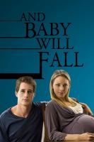 And Baby Will Fall (TV) - Poster / Main Image