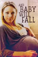 And Baby Will Fall (TV) - Posters