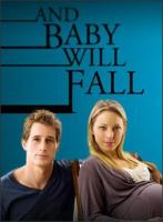 And Baby Will Fall (TV) - Posters