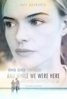 And While We Were Here  - Poster / Main Image