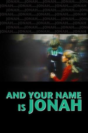 ...And Your Name Is Jonah (TV)