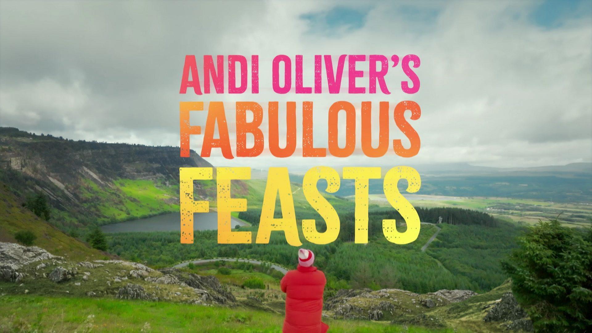 Andi Oliver's Fabulous Feasts (Serie de TV)