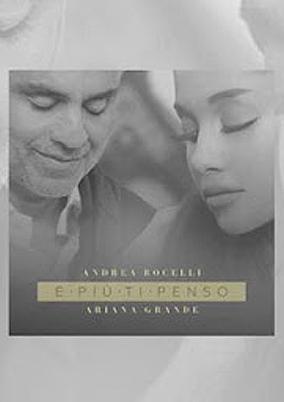 Andrea Bocelli, Ariana Grande : E Più Ti Penso (Vídeo musical)