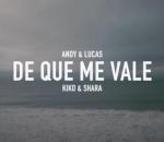 Andy & Lucas & Kiko y Shara: De Qué Me Vale (Music Video)