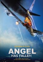 Angel Has Fallen  - Posters