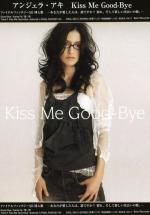 Angela Aki: Kiss Me Good Bye (Vídeo musical)