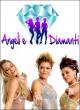 Angeli & Diamanti (TV Miniseries)
