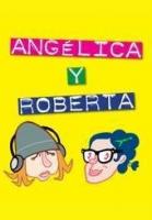 Angelica y Roberta (Miniserie de TV) - Poster / Imagen Principal