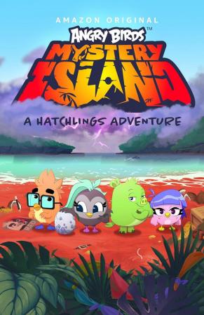 Angry Birds: Mystery Island... A Hatchlings Adventure (TV Series)