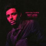 Anthony Ramos: Say Less (Music Video)