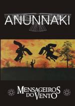 Anunnaki – Messengers of the Wind 