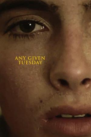 Any Given Tuesday (S)