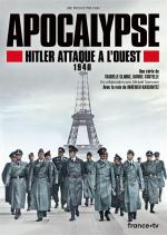 Apocalypse: Hitler Takes on the West (TV Series)