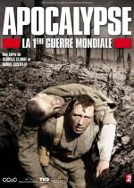 Apocalypse: La 1ème Guerre Mondiale (Apocalypse: The First World War) (TV Miniseries)