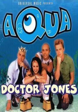 Aqua: Doctor Jones (Music Video)