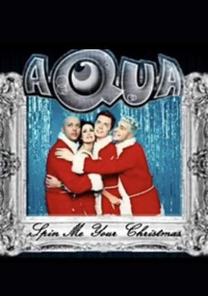 Aqua: Spin Me a Christmas (Music Video)