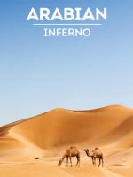Arabian Inferno (TV Miniseries)