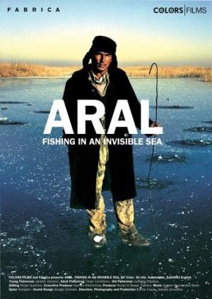 Aral, Fishing in an Invisible Sea 