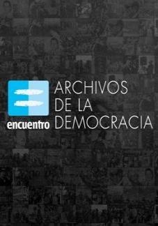 Archivos de la democracia (TV Series) (TV Series)
