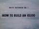 How to Build an Igloo (C)