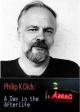 Philip K Dick: A Day in the Afterlife (TV)