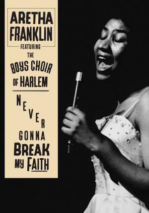Aretha Franklin: Never Gonna Break My Faith (Music Video)