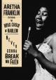 Aretha Franklin: Never Gonna Break My Faith (Vídeo musical)