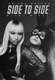 Ariana Grande Feat. Nicki Minaj: Side to Side (Vídeo musical)