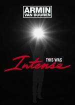Armin Van Buuren: This Was Intense (TV) (TV)