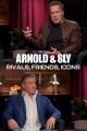 Arnold & Sly: Rivals, Friends, Icons (TV)