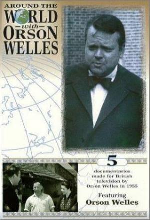Around the World with Orson Welles (Serie de TV)