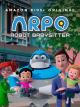 ARPO: Robot Babysitter (TV Series)