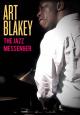 Art Blakey: The Jazz Messenger 