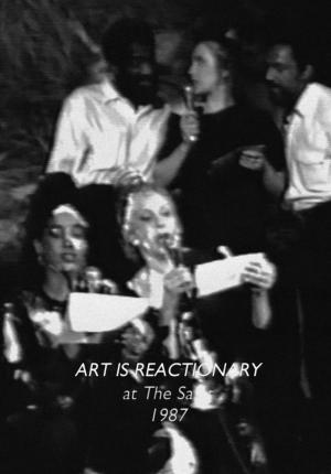 Art Is Reactionary (C)
