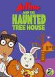 Arthur and the Haunted Treehouse (TV)