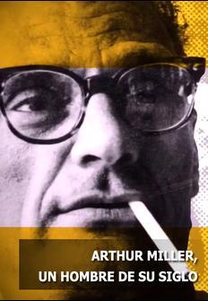 Arthur Miller: un hombre de su siglo (TV)