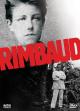 Arthur Rimbaud, una biografía 