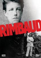 Arthur Rimbaud, una biografía  - 