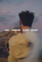 Ashe & Finneas: Till Forever Falls Apart (Vídeo musical)