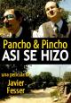 Así se hizo 'Pancho & Pincho' (S)