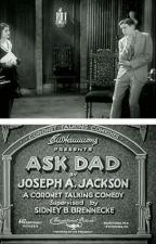 Ask Dad (S)