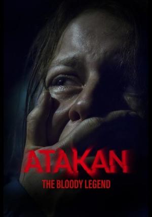 Atakan. The Bloody Legend 