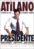 Atilano, presidente  - Poster / Imagen Principal