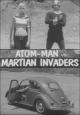 Atom Man vs. Martian Invaders (AKA Atom-Man vs. Martian Invaders) (S) (C)