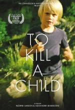 To Kill a Child (C)