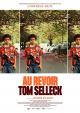 Au revoir Tom Selleck (S)
