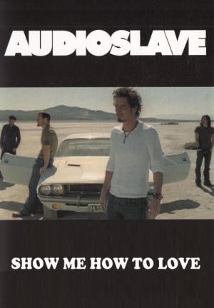 Audioslave: Show Me How to Live (Vídeo musical)
