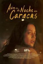 It Would Be Night in Caracas 