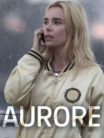 Aurore (TV Miniseries)