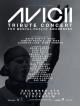 Avicii Tribute Concert: In Loving Memory of Tim Bergling 